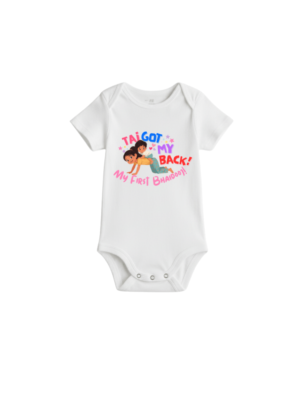 White baby Romper with Tai Got My Back My First Bhai Dooj sibling graphic
